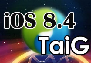 0.iOS 8.4 TaiG JB